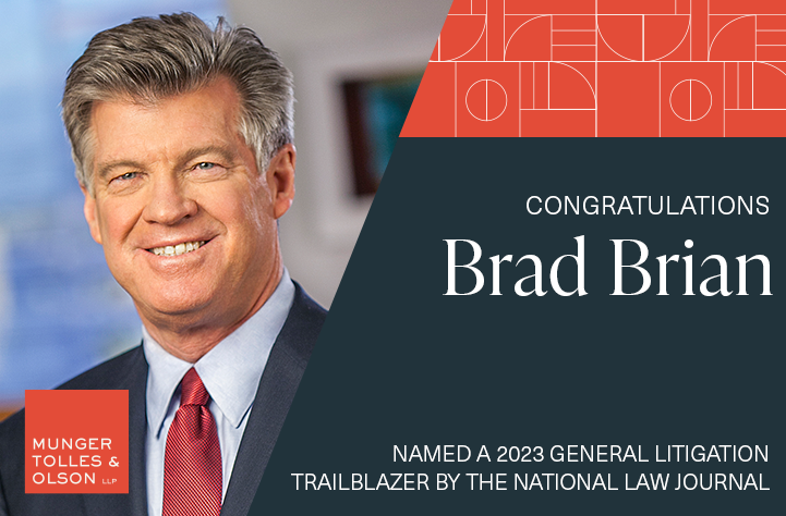 Munger, Tolles & Olson Firm Chair Brad Brian Recognized by the National ...